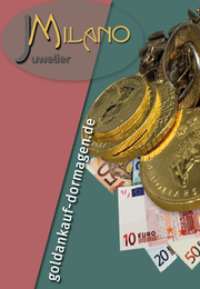 Goldankauf, Altgold, Bruchgold, Zahngold, Münzen, Golduhren, Feingold, Schmuck, Goldankauf